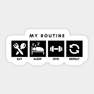 My Routine Eat Sleep Gym Repeat Sticker